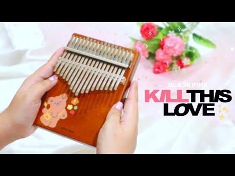 BLACKPINK - Kill This Love | Kalimba Cover with Tabs ♡