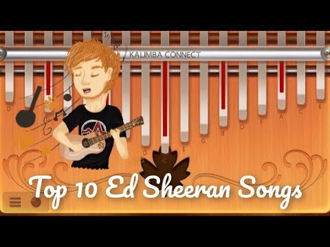 Top 10 Ed Sheeran Songs - Kalimba Tutorial