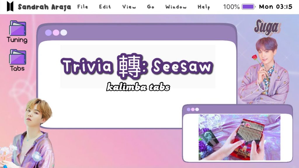 『 Kalimba Tabs 』BTS SUGA - Trivia 轉 : Seesaw