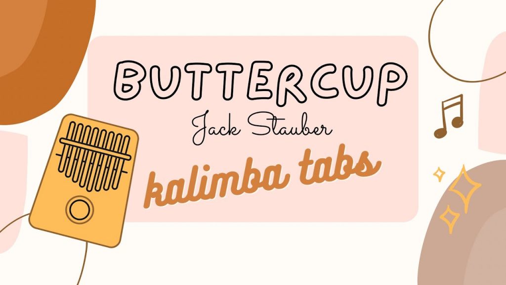 『 Kalimba Tabs 』Jack Stauber - Buttercup