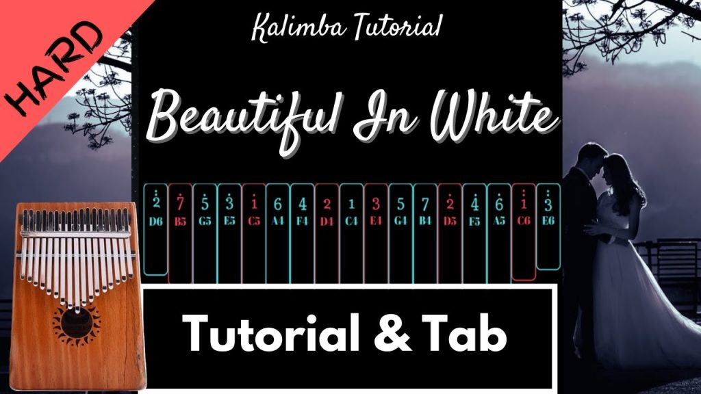 【Advanced Kalimba Tutorial & Tab】Beautiful In White - Westlife