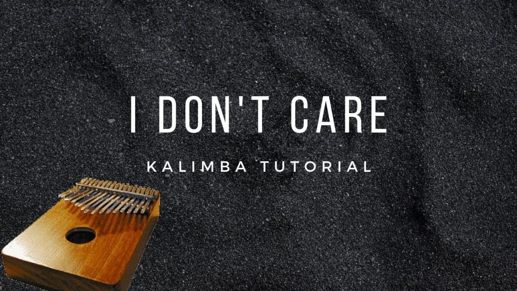 【EASY Kalimba Tutorial】I Don't Care by Ed Sheeran & Justin Bieber