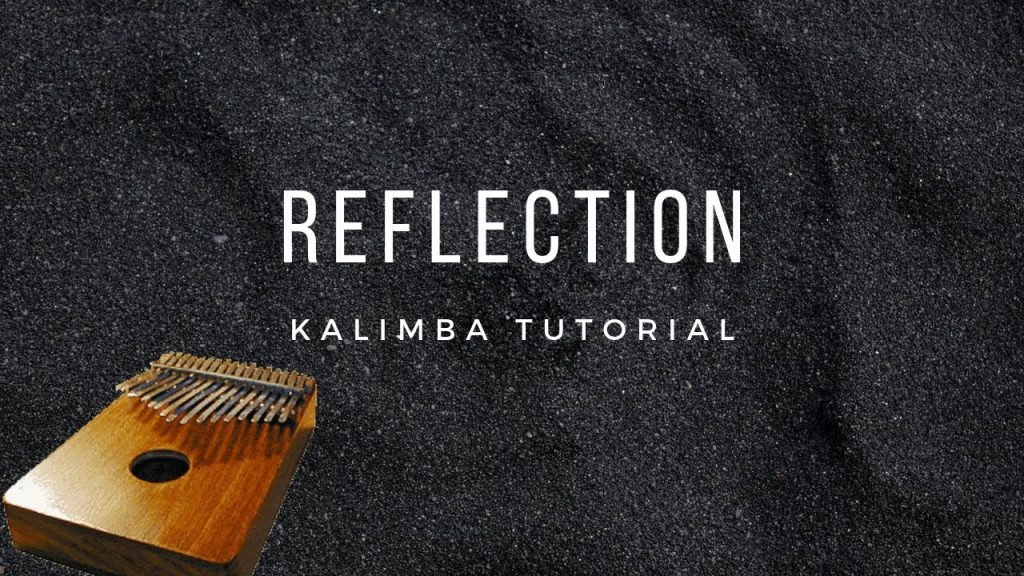 【EASY Kalimba Tutorial】Reflection by Lea Salonga from "Mulan"