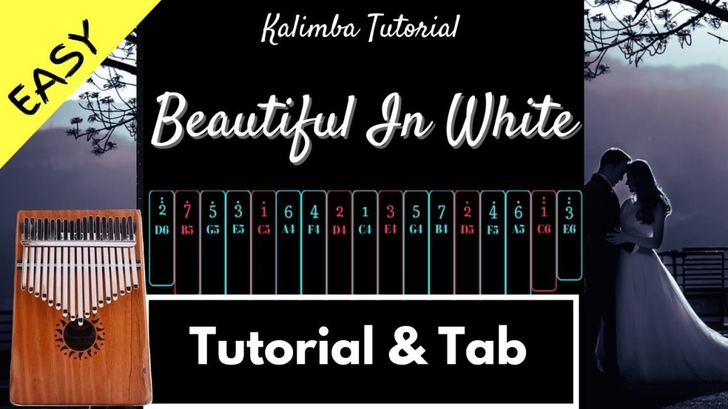 【Easy Kalimba Tutorial & Tab】Beautiful In White - Westlife