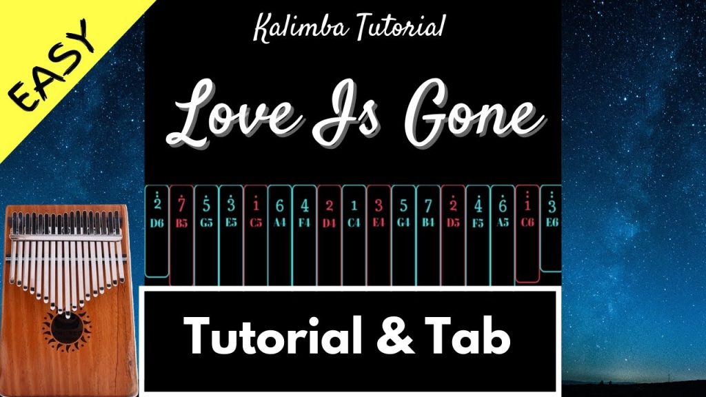 【Kalimba Tutorial & Tab (Easy)】Love Is Gone  - SLANDER ft. Dylan Matthew