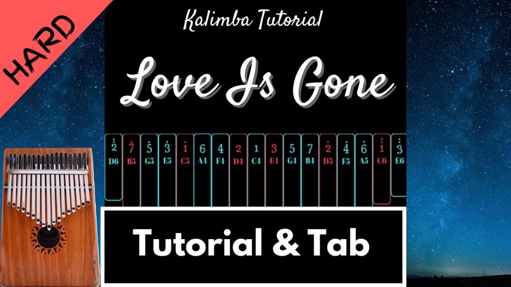 【Kalimba Tutorial & Tab (Hard)】Love Is Gone  - SLANDER ft. Dylan Matthew