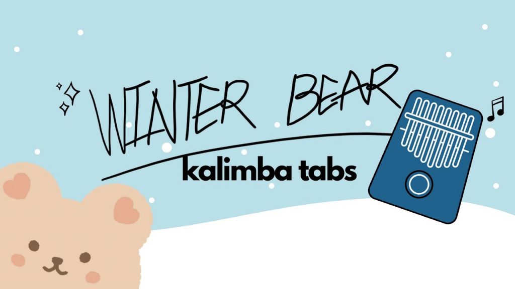 『 Kalimba Tabs 』BTS V - Winter Bear ʕ•ᴥ•ʔ