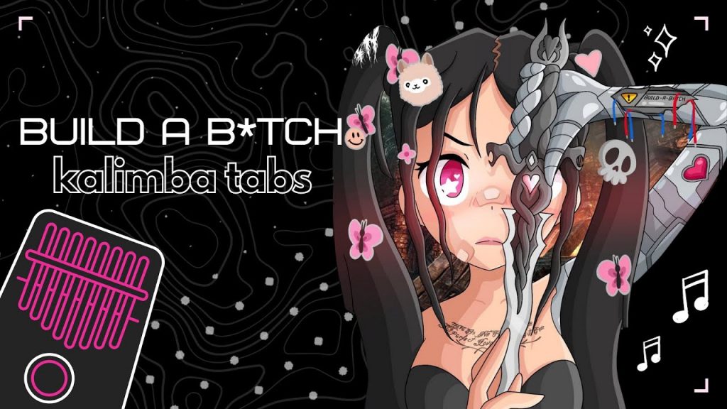 『 Kalimba Tabs 』Bella Poarch — Build a B*tch