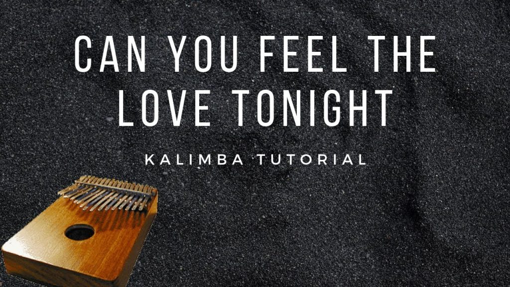 【EASY Kalimba Tutorial】Can You Feel The Love Tonight from "The Lion King"