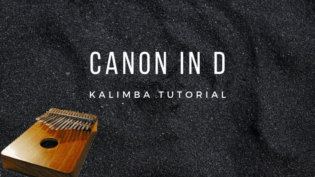 【EASY Kalimba Tutorial】Canon in D by Johann Pachelbel
