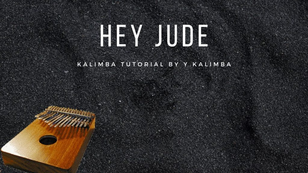 【EASY Kalimba Tutorial】Hey Jude by The Beatles