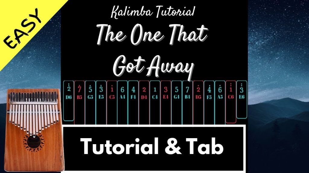 【Easy Kalimba Tutorial & Tab】The One That Got Away - Katy Perry