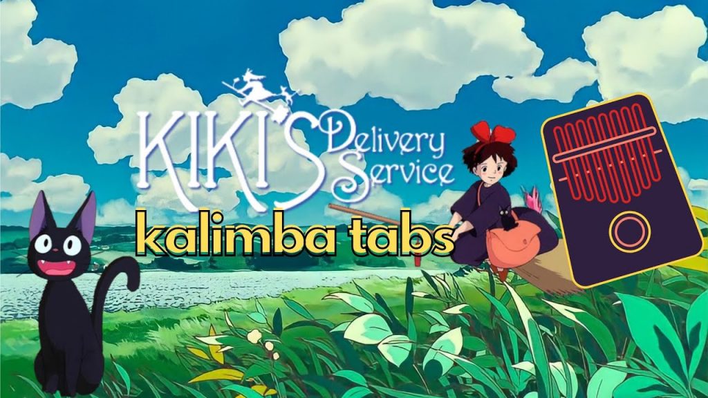『 Kalimba Tabs 』Kiki's Delivery Service — A Town With An Ocean View ?