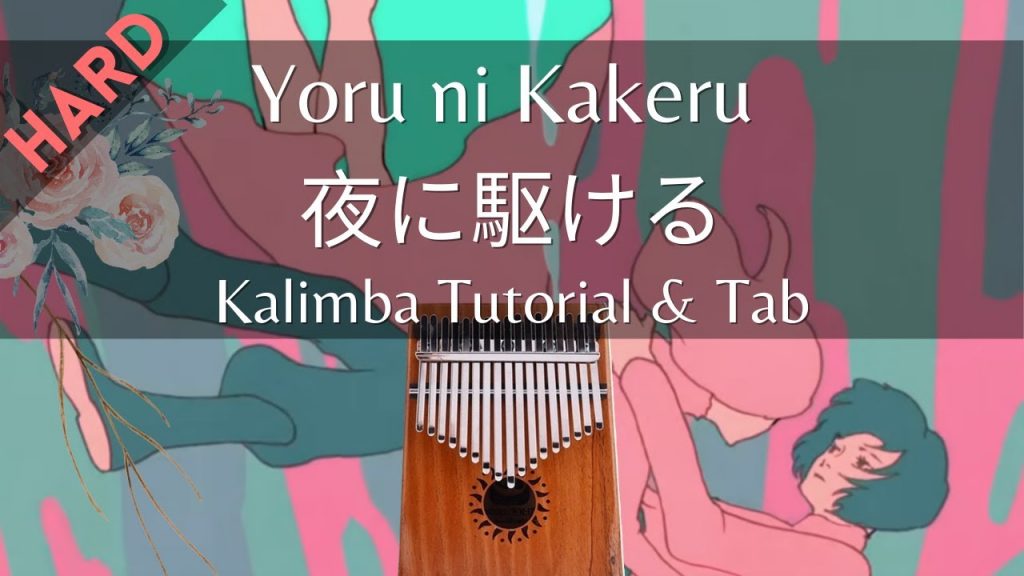 【Advanced】夜に駆ける Yoru Ni Kakeru - YOASOBI | Kalimba Tutorial & Tab