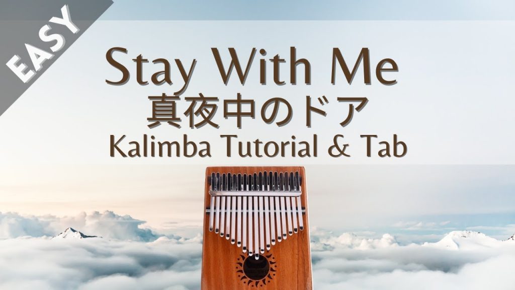 【Easy】Stay With Me 真夜中のドア - 松原みき Miki Matsubara | Kalimba Tutorial & Tab