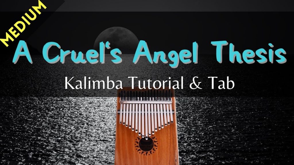 【Medium】A Cruel's Angel Thesis / 残酷な天使のテーゼ - Neon Genesis Evangelion OP | Kalimba Tutorial & Tab