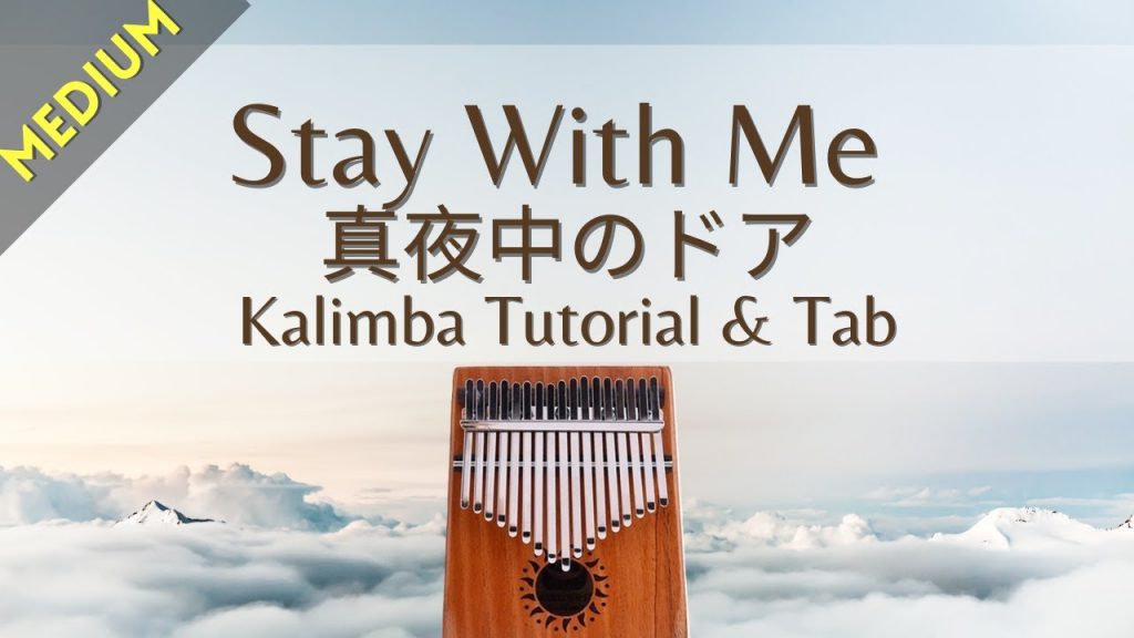 【Medium】Stay With Me 真夜中のドア - 松原みき Miki Matsubara | Kalimba Tutorial & Tab
